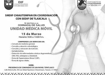 EL AYUNTAMIENTO DE CHIAUTEMPAN Y EL SMDIF INVITAN A LA JORNADA DE SALUD EN SAN RAFAEL TEPATLAXCO