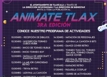 El Ayuntamiento de Tlaxcala te invita a participar en la 3ra edición de «Animate Tlax».