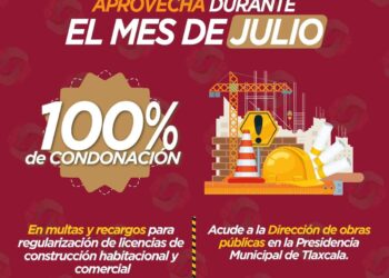 Invita ayuntamiento de Tlaxcala a campaña de condonación en multas y recargos en licencias de Construcción