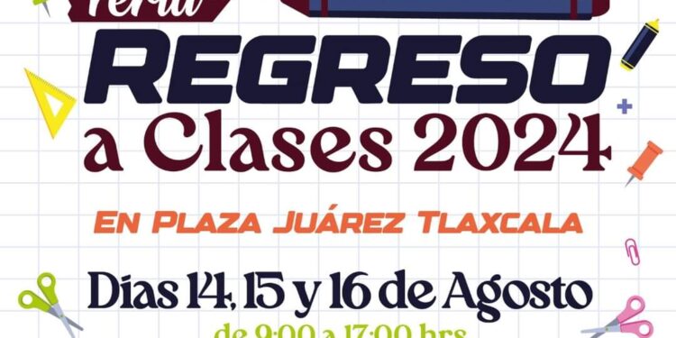 Ayuntamiento de Tlaxcala invita al público en general a participar en la «Feria de Regreso a Clases 2024»